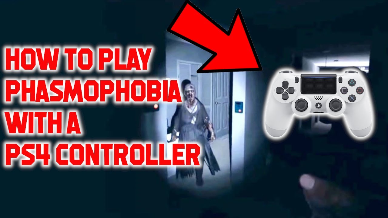 How to play Phasmophobia with a PS4 controller - YouTube