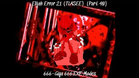 Elijah Error 21 (TLASEE) Part 40