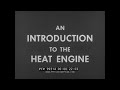  an introduction to the heat engine   1960 shell oil film   steam gasoline  diesel engines 99314