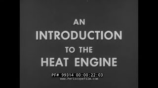 ' AN INTRODUCTION TO THE HEAT ENGINE '  1960 SHELL OIL FILM   STEAM, GASOLINE & DIESEL ENGINES 99314