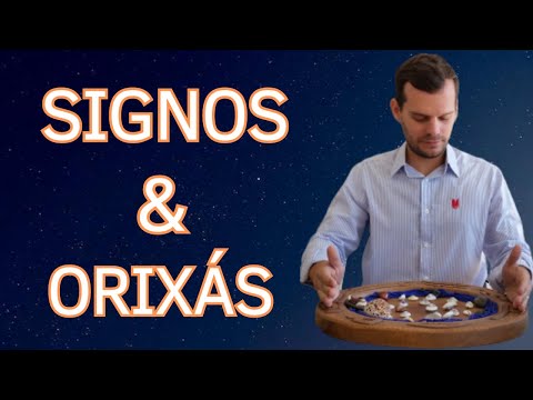 Orixá de Cada Signo - Especial Signos e Orixás