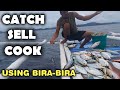 vlog23 | CATCH,SELL,COOK EPISODE | GAMIT ANG BIRA BIRA