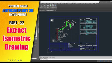 Part 22 - Extract Isometric Drawing
