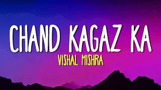 Chand Kagaz Ka - (Lyrics) Sachin-Jigar, Vishal Mishra | Param Sundari