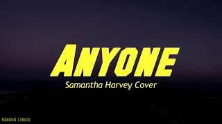 Justin Bieber - Anyone Cover by Samantha Harvey Lyrics