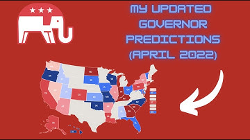 My UPDATED 2022 Governor Prediction | (Democrat vs GOP)