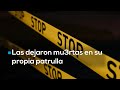 Matan a dos policías viales en Jalisco: revisaban un auto polarizado cuando fueron secuestradas