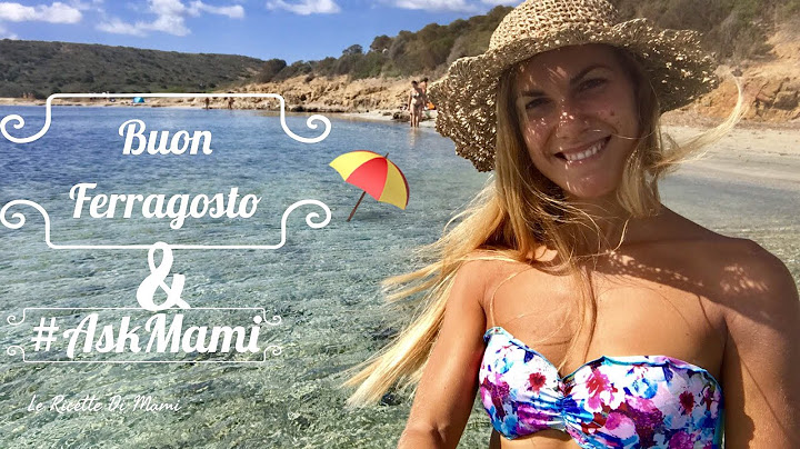 BUON FERRAGOSTO DAL MARE DELLA SARDEGNA - Più Video ASK #askmami | Sardinia Summer