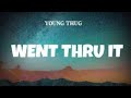 YOUNG THUG - WENT THRU IT  [LYRIC VIDEO]