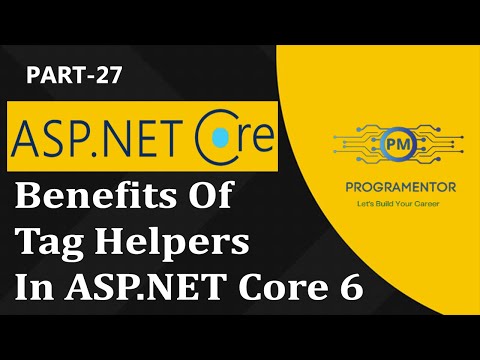27 | Benefits Of Using Tag Helpers In ASP.NET Core 6 | Tag Helpers In ASP.NET Core 6 (Hindi/Urdu)
