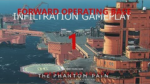 MGSV: TPP - FOB Gameplay - 1st FOB Mission