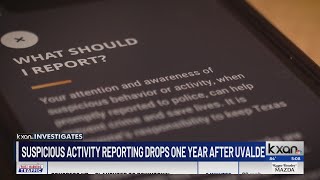 Suspicious activity reporting drops one year after Uvalde