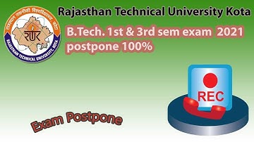 RTU B.tech 1st & 3rd Sem exam postpone 💯 ✔ | RTU Exam 2021 Postpone | RTU B.Tech. odd sem exam
