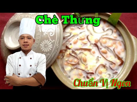 Cách nấu chè thưng - Bí Quyết Làm Món  Chè Thưng Đúng Cách || để có một món chè hoàn hảo