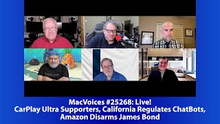 MacVoices #25268: CarPlay Ultra Supporters, California Regulates ChatBots, Amazon Disarms James Bond