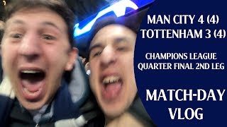 SONNY 손흥민, LLORENTE & VAR SEND SPURS TO THE CL SEMI FINAL | Man City 4 Spurs 3 | Match-day Vlog