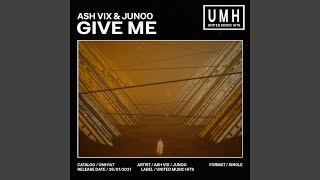 Give Me (Extended Mix)