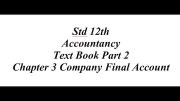 12th Accountancy Text Book Part 2 Chapter 3 Company Final Account
