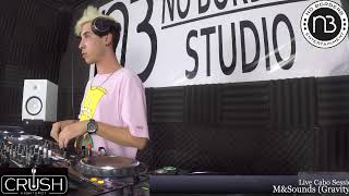 Live Cabo Sessions W. M&Sounds (Gravity ProdMX) @No Borders Studio