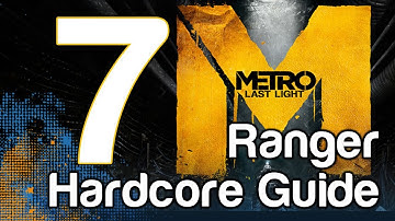 Metro Last Light Ranger Hardcore Walkthrough Gameplay Part 7 - Torchlight | WikiGameGuides
