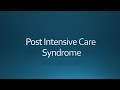 Post Intensive Care Syndrome (PICS)