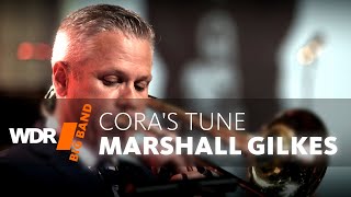 Маршалл Гилкс И Wdr Big Band -  Cora's Tune