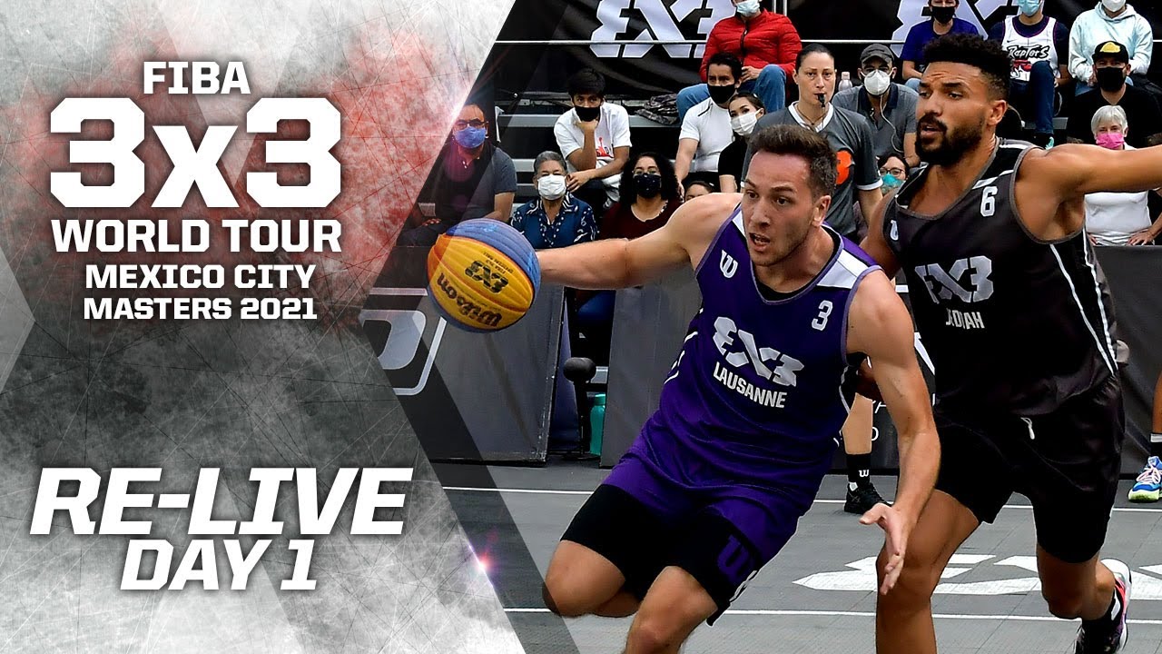 RE-LIVE - FIBA 3x3 World Tour Mexico City Masters 2021 Day 1