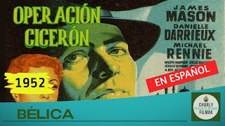 Operación Ciceron (1952) | Belica | Pelicula Clasica | Segunda Guerra Mundial