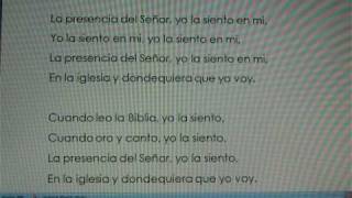 Video thumbnail of "La Presencia del Senor Yo la siento en mi (with Lyrics)"