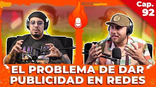 EL PROBLEMA DE DAR PUBLICIDAD EN REDES - ENTRE COMPAS #92