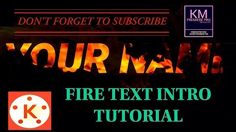 FIRE TEXT INTRO | EASY Kinemaster Tutorial
