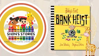 Baby's First Bank Heist | Story Time For Kids | Shon's Stories