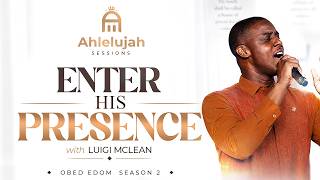 Host God for 90 Days - Luigi Maclean | Enter His Presence | Obed-Edom Season 2.0