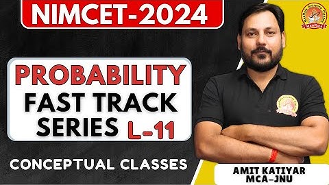 FAST TRACK | PROBABILITY  | L-11 | TARGET NIMCET 2025 #nimcet #2025
