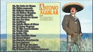 ANTONIO AGUILAR EXITOS ROMANTICOS MIX 2023 - 20 SUS GRANDES EXITOS