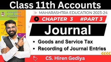 Class 11th | Accounts | Journal | Chapter 3 | Part 3 | Maharashtra Education 2023-24 | CS. Hiren Sir