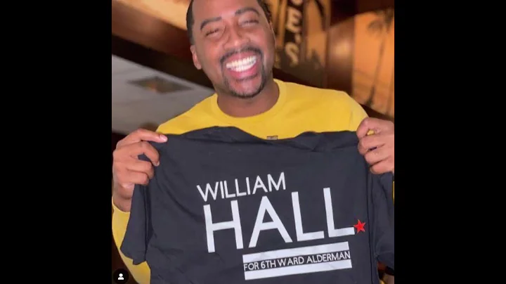 William Hall for 6th Alderman Chicago, February 28, 2023