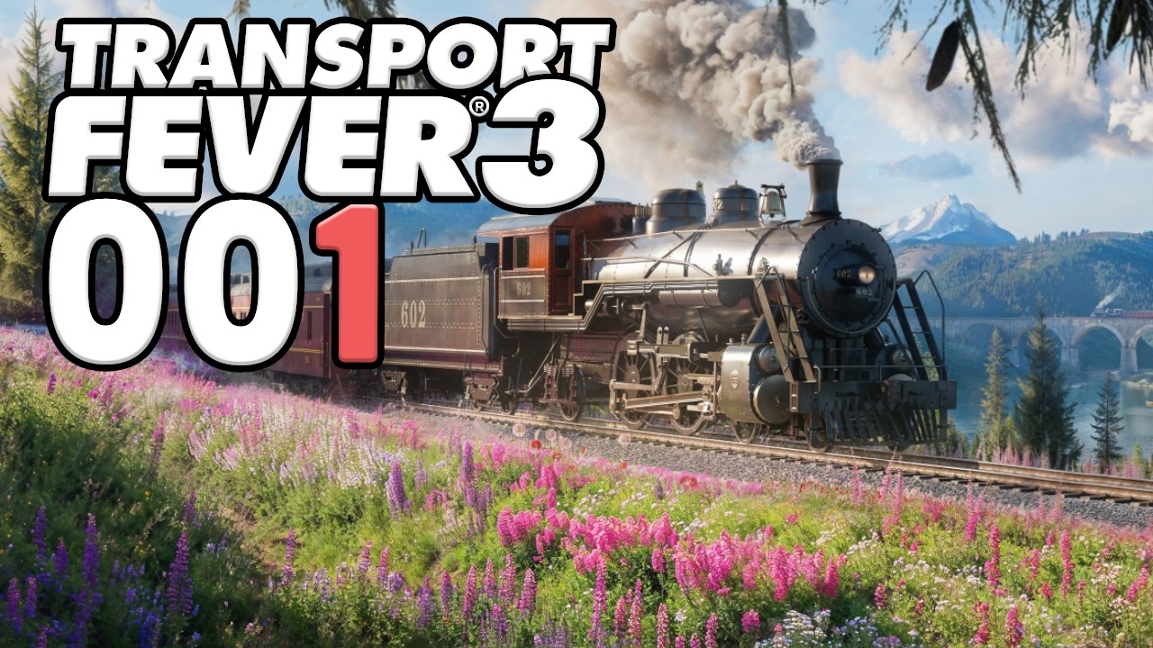 Transport Fever 3 - [001] deutsch gameplay