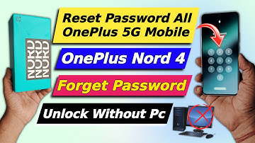 Forgot Password on OnePlus Nord 4? Here