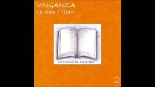 [Uplifting Trance] Vinganza - La Viola (Original Mix Edit)