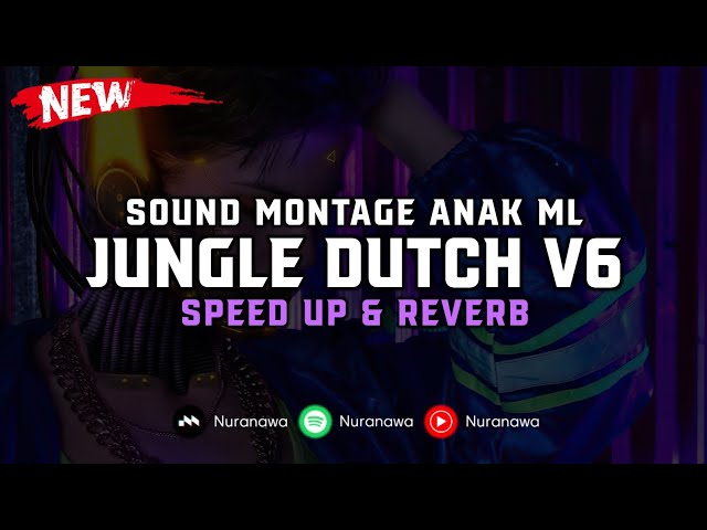 Jungle Dutch V6 ( Speed Up & Reverb ) 🎧 class=