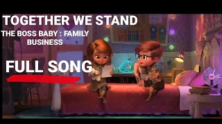Together we stand | THE BOSS BABY : FAMILY BUSINESS Song | Full song |