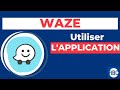 Waze  comment bien utiliser lapplication 