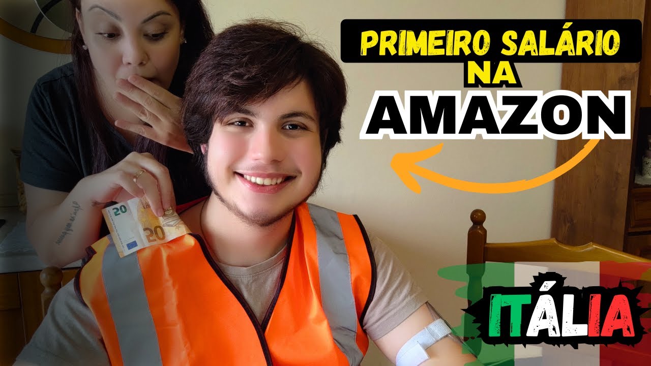 AMAZON ITÁLIA | Primeiro Salário, Contrato MOG e Experiências!