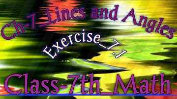 Class 7th ||Maths|| Ch-7_Lines And Angles ||Explanation of Q.No.1 to 6 of Exercise-7.1|| By Priyanka