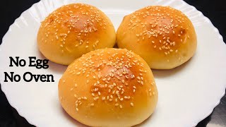Burger Bun Recipe | Best Eggless Hamburger Buns | Homemade Soft Burger Bun Without Oven