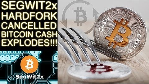 BITCOIN CASH EXPLODES - SEGWIT2x HARDFORK CANCELLED!