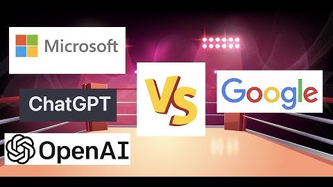 GAME ON!  Google Vs. Microsoft using Chat GPT and Open AI WOW