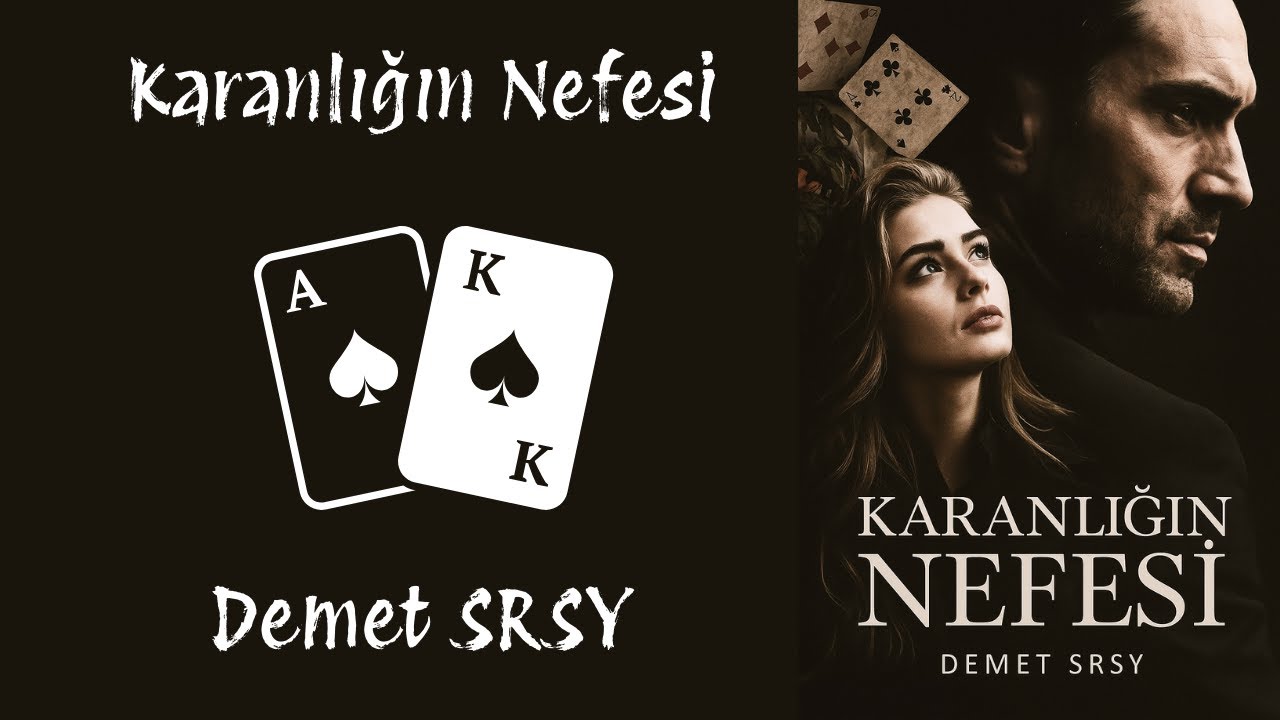 Karanlığın Nefesi - 1. Bölüm - Yiğit&Nefes |Demet Srsy|