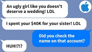 【Apple】My mother thought she was spending $40K of my money on my sister's wedding, but...